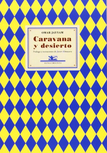 9788484729105: Caravana y desierto: Prlogo y recreaciones de Javier Almuzara