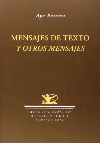 9788484729112: Mensajes De Texto Y Otros Mensajes (CALLE DEL AIRE)