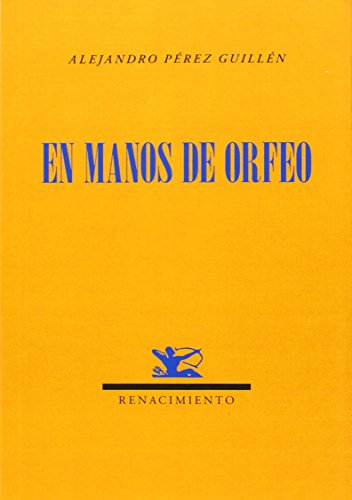 Stock image for EN MANOS DE ORFEO for sale by KALAMO LIBROS, S.L.