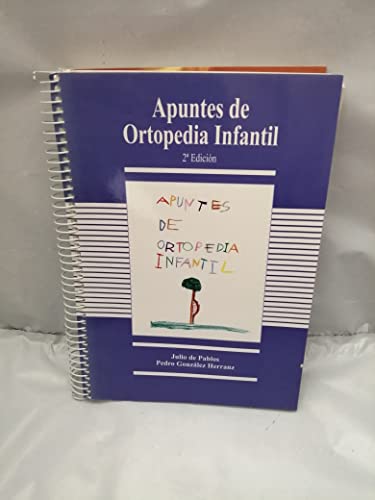 9788484730132: Apuntes de ortopeda infantil