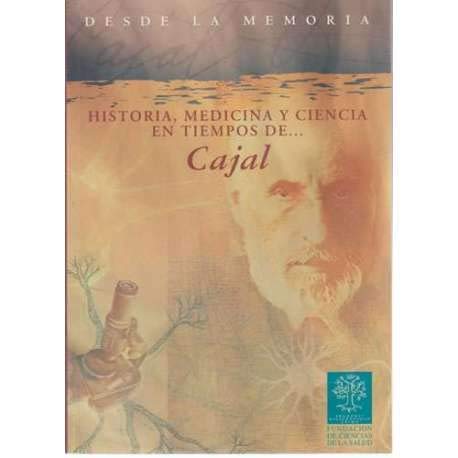 Beispielbild fr Desde la memoria : historia, medicina y ciencia en tiempos de Cajal zum Verkauf von Librera Prez Galds