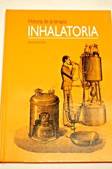 Imagen de archivo de Inhalatoria. Historia de la terapia a la venta por Tik Books ME