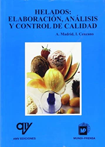 Stock image for HELADOS:ELABORACIN,ANLISISYCONTROLDECALIDAD for sale by Zilis Select Books