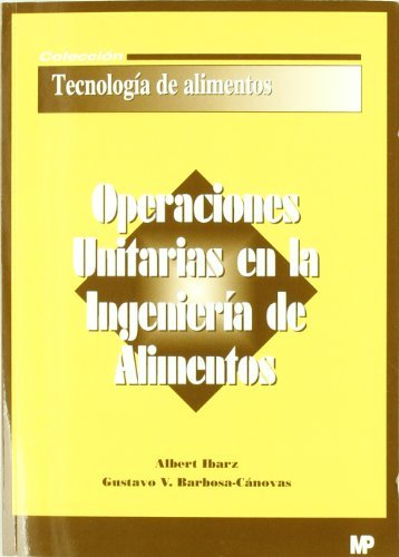 Beispielbild fr Operaciones unitarias en la ingeniera de alimentos (Industrias Alimentarias) zum Verkauf von medimops