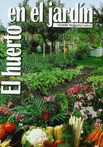 Imagen de archivo de Huerto en el jardn (Spanish Edition)NOGUERA GARCIA, V. a la venta por Iridium_Books