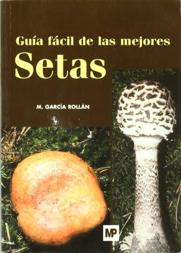Beispielbild fr GUIA FACIL MEJORES SETAS zum Verkauf von Siglo Actual libros