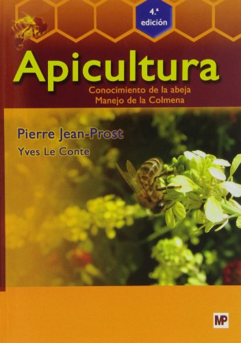 9788484762041: Apicultura: Conocimiento de la abeja. Manejo de la colmena. 4 edicin