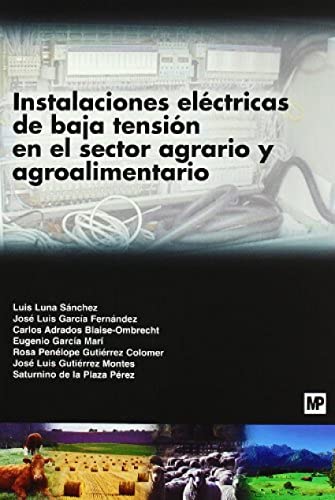 9788484763246: Instalaciones elctricas de baja tensin en el sector agrario y agroalimentario