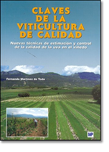 9788484763277: CLAVES DE LA VITICULTURA DE CALIDAD. Nuevas tcnicas de estimacin y control de la calidad de la uva en el viedo