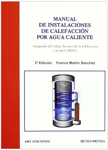 9788484763574: Manual de instalaciones de calefaccin por agua caliente