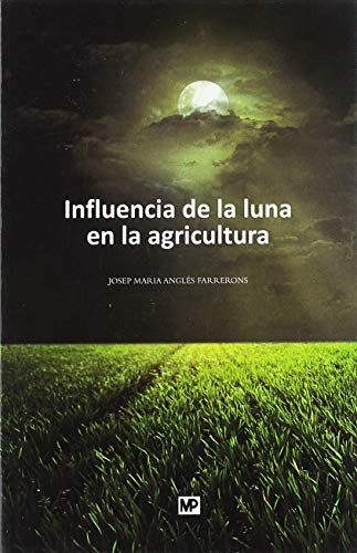 Imagen de archivo de INFLUENCIA LUNA AGRICULTURA Y OTROS. 6 EDICION a la venta por Antrtica