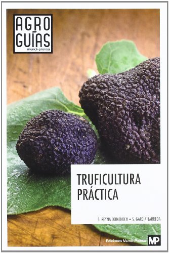 Beispielbild fr TRUFICULTURA PRACTICA zum Verkauf von Siglo Actual libros