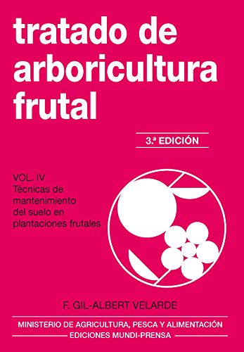 Stock image for TRATADO DE ARBORICULTURA FRUTAL VOLUMEN IV for sale by Antrtica