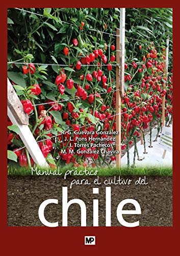 Imagen de archivo de Manual prctico del cultivo del chile a la venta por Revaluation Books