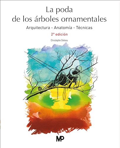 Stock image for LA PODA DE ARBOLES ORNAMENTALES 2 EDICION for sale by LIBRERIACB