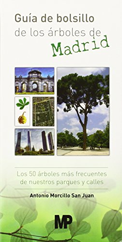 Imagen de archivo de GUIA DE BOLSILLO DE LOS ARBOLES DE MADRID: LOS 50 ARBOLES MAS FRECUENTES DE NUESTROS PARQUES Y CALLES a la venta por KALAMO LIBROS, S.L.