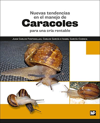 Beispielbild fr NUEVAS TENDENCIAS MANEJO CARACOLES PARA UNA CRIA RENTABLE zum Verkauf von Siglo Actual libros