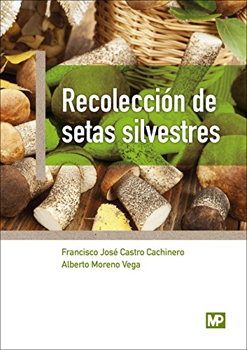 Imagen de archivo de RECOLECCIN DE SETAS SILVESTRES a la venta por Antrtica