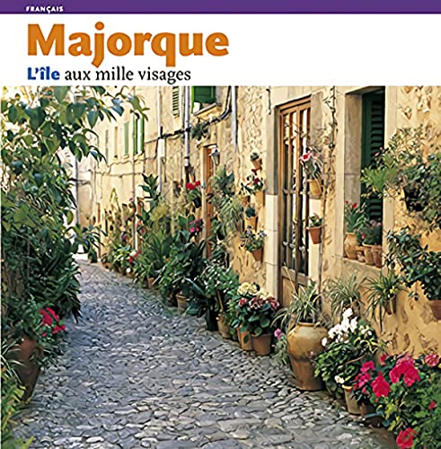 Stock image for Majorque : L&Rsquo; Ille aux Mille Visages for sale by Better World Books Ltd