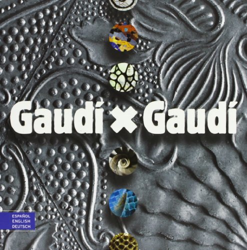 Beispielbild fr Gaud x Gaud (German, English and Spanish Edition) zum Verkauf von Once Upon A Time Books