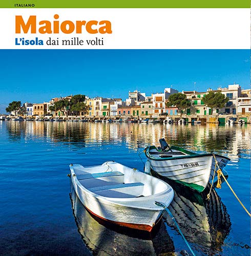 9788484781455: Mallorca : l'isola dai mille volti