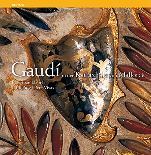 Imagen de archivo de Gaud in der Kathedrale von Mallorca a la venta por ThriftBooks-Dallas