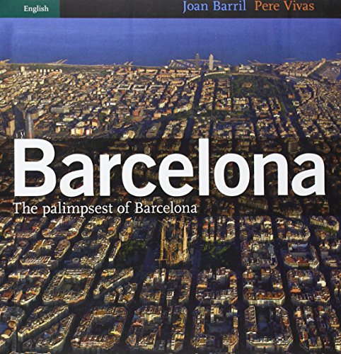 Stock image for Barcelona Palimpsest of Barcelona for sale by SecondSale