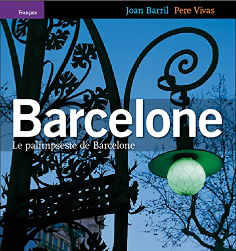 Stock image for Barcelona: Le Palimpseste De Barcelone for sale by Bookmans