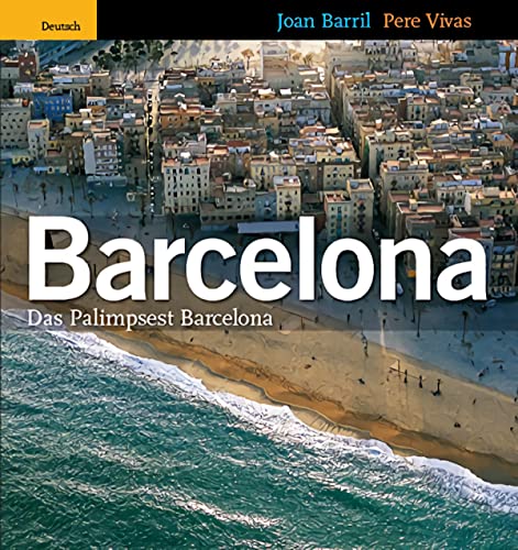 Beispielbild fr Barcelona: Das Palimpsest von Barcelona zum Verkauf von medimops