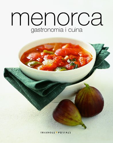 Imagen de archivo de Menorca. Gastronomia I Cuina (Cat) a la venta por Iridium_Books