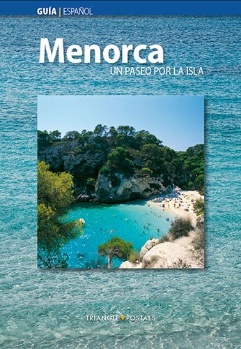 Menorca : un paseo por la isla (Guies) - Montserrat Ribalta, Joan