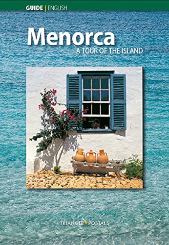 Menorca : a tour of the island - Joan Montserrat Ribalta