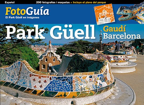 Stock image for Park Gell: El Park Gell en imgenes (FotoGuies) for sale by medimops