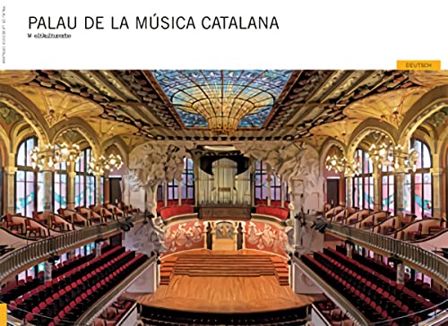 Palau de la Música Catalana: Weltkulturerbe (FotoGuies) - Liz Rodriguez, Josep, Ricard Pla Boada und Pere Vivas Ortiz