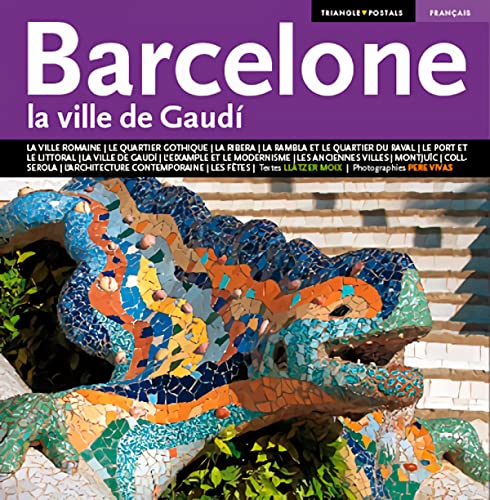 Stock image for BARCELONE, LA VILLE DE GAUDI for sale by LeLivreVert