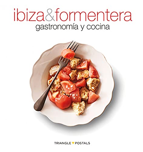 Imagen de archivo de Ibiza & Formentera, gastronoma y cocina: gastronoma y cocina a la venta por ThriftBooks-Atlanta