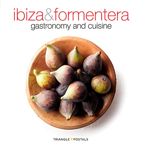 Beispielbild fr Ibiza & Formentera. Gastronomy and Cuisine zum Verkauf von WorldofBooks