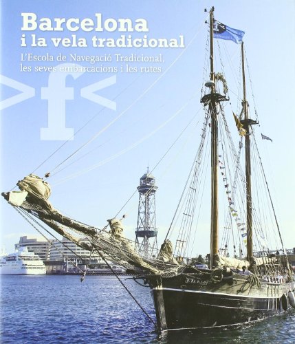 Imagen de archivo de Barcelona i la vela tradicional a la venta por Hilando Libros