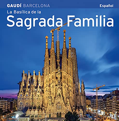 Beispielbild fr La Baslica de la Sagrada Famlia zum Verkauf von Hamelyn