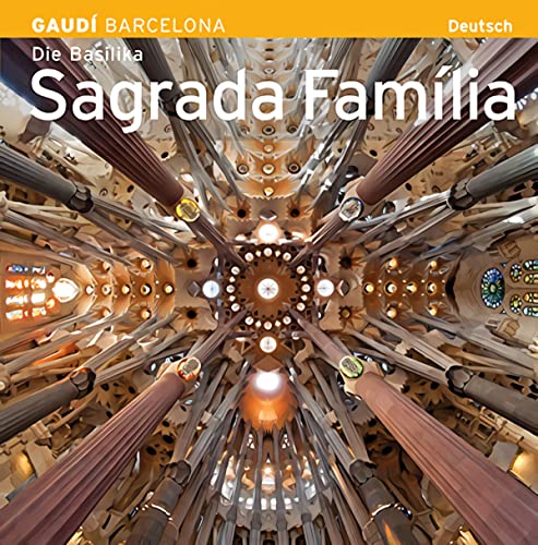 Beispielbild fr Die Basilika Sagrada Familia zum Verkauf von medimops