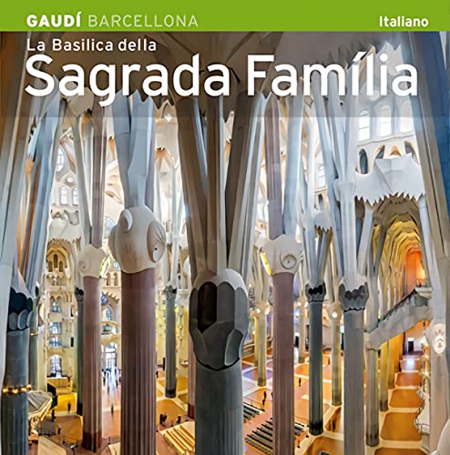 La Basilica della Sagrada Familia (9788484785149) by Carandell I RobustÃ©, Josep M.; Vivas Ortiz, Pere