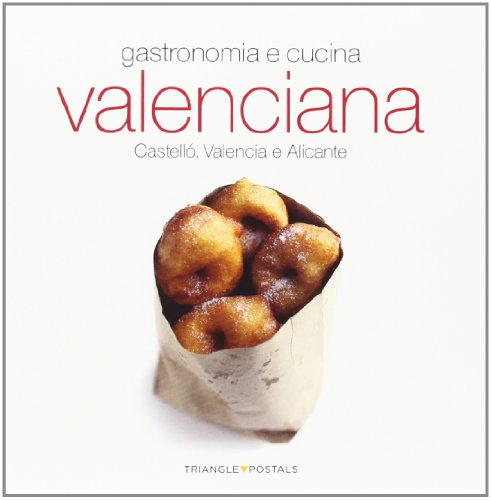 Imagen de archivo de Cucina e gastronomia valenciana : Castell, Valencia e Alicante a la venta por Revaluation Books