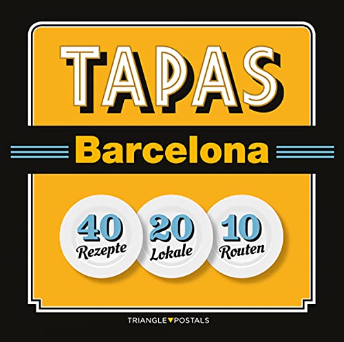 Imagen de archivo de Tapas Barcelona: 40 rezepte, 20 lokale, 10 routen (Srie 4) a la venta por medimops