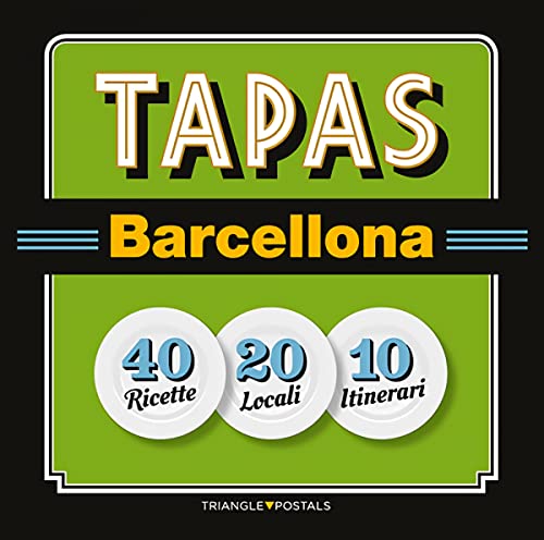 Beispielbild fr Tapas Barcellona: 40 Ricette 20 LocalBarril Cuixart, Joan; Liz Rodrg zum Verkauf von Iridium_Books