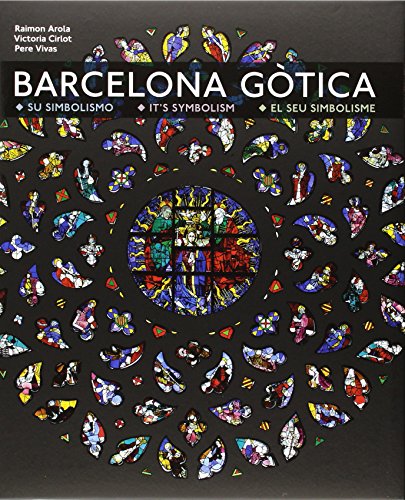 Stock image for Barcelona Gtica : Simbolismo Symbolism Simbolisme (Srie 1) for sale by medimops