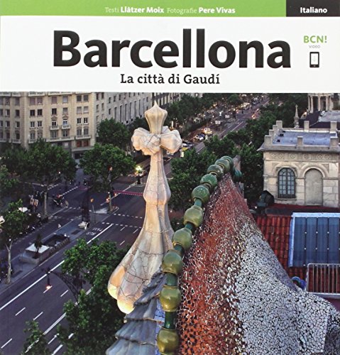 9788484787242: Barcelona, la citt di Gaud: La citt di Gaud