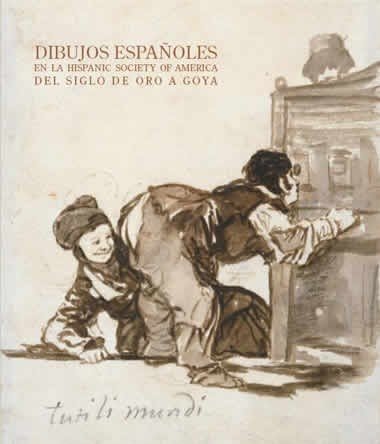 Imagen de archivo de Dibujos espaoles en la Hispanic Society of America. Del Siglo de Oro a Goya a la venta por castlebooksbcn