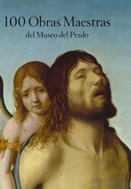 Stock image for 100 Masterpieces of the Museo Del Prado for sale by Once Upon A Time Books