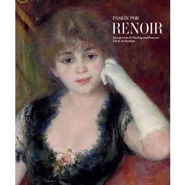 Beispielbild fr Pasion por Renoir zum Verkauf von Hamelyn