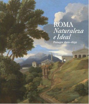 9788484802150: Roma. Naturaleza e ideal. Paisajes 1600-1650